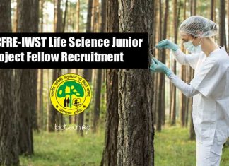 Govt ICFRE-IWST Life Science Junior Project Fellow Recruitment Govt ICFRE-IWST Life Science