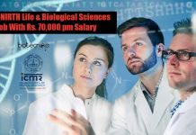 ICMR-NIRTH Life & Biological Sciences Job With Rs. 70,000 pm Salary ICMR-NIRTH Life
