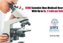 ICMR Scientist (Non-Medical) Recruitment With Up to Rs. 2 Lakh pm Salary ICMR Scientist Jobs