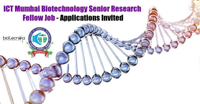ICT Mumbai Biotechnology SRF