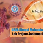 IISER Bhopal Molecular Biophysics Lab Project Assistant Recruitment IISER Bhopal Project Assistant