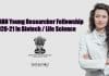 MK BHAN Young Researcher Fellowship 2020-21 In Biotech / Life Science MK Bhan-Young Researcher Fellowship