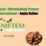 NIFTEM Biotech / Microbiology Project Assistant Recruitment – Apply Online NIFTEM Biotech Jobs