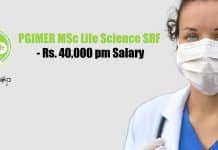 PGIMER MSc Life Science SRF – Rs. 40,000 pm Salary PGIMER SRF Job