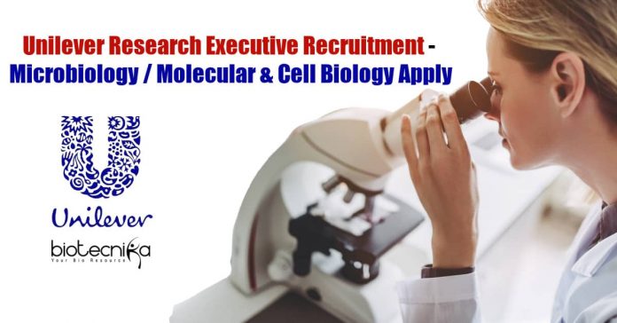 Unilever Research Executive Recruitment