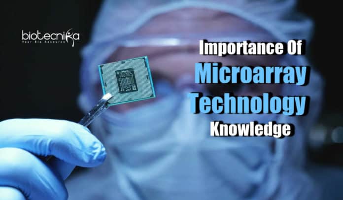 microarray technology Importance knowledge