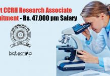 Govt CCRH Research Associate Recruitment – Rs. 47,000 pm Salary CCRH Research Associate Recruitment