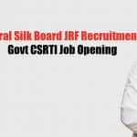Central Silk Board JRF