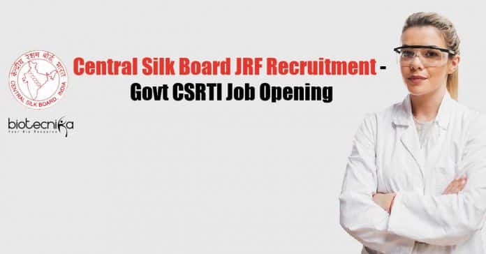 Central Silk Board JRF