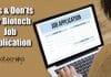 Biotech Job Application: Do’s And Don’ts – Must Know For All Biotech Job Application
