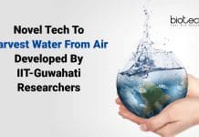 Novel Tech To Harvest Water From Air Developed By IIT-Guwahati Researchers Novel water harvesting technology