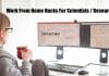 Work From Home Hacks For Scientists / Researchers Scientists Work From Home Hack