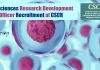 Life Sciences Research Development Officer Recruitment at CSCR Life Sciences Research Development