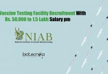 NIAB Vaccine Testing Facility Recruitment With Rs. 50,000 to 1.5 Lakh Salary pm NIAB Scientist Jobs