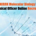 ICMR-NIRRH Molecular Biology Project Technical Officer Online Recruitment NIRRH Molecular Biology Project
