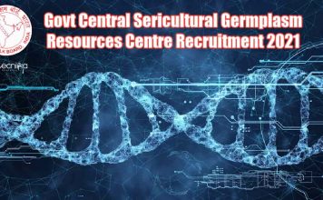 Govt Central Sericultural Germplasm Resources Centre Recruitment 2021 Govt CSGRC Jobs