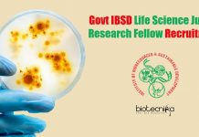Govt IBSD Life Science Junior Research Fellow Recruitment – Applications Invited Govt IBSD Life Science