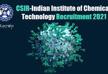 CSIR-Indian Institute of Chemical Technology Recruitment 2021 CSIR-IICT Job Openings