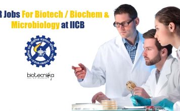 CSIR Jobs For Biotech / Biochem & Microbiology at IICB CSIR Jobs