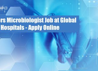 Freshers Microbiologist Job at Global Hospitals – Apply Online Freshers Microbiologist Job