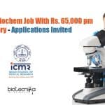 ICMR-NIN Biochem Job With Rs. 65,000 pm Salary – Applications Invited ICMR-NIN Biochem Job