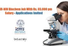ICMR-NIN Biochem Job With Rs. 65,000 pm Salary – Applications Invited ICMR-NIN Biochem Job