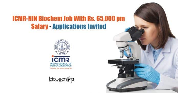 ICMR-NIN Biochem Job