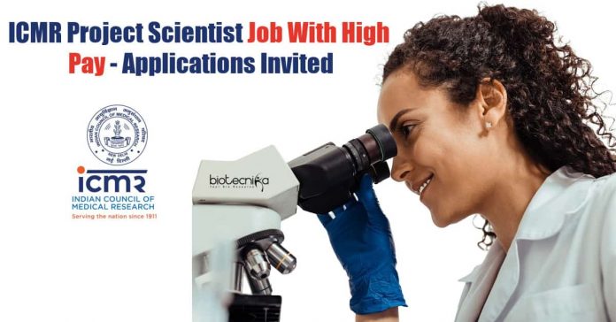 ICMR Project Scientist Job