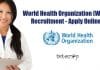 World Health Organization (WHO) Recruitment – Apply Online World Health Organization (WHO)