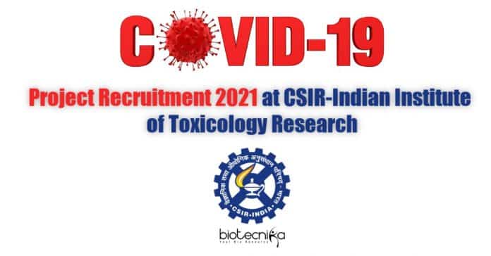 CSIR-IITR Recruitment 2021