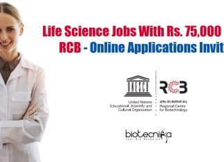 Life Science Jobs With Rs. 75,000 pm at RCB – Online Applications Invited Life Science Jobs With