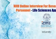 NIIH Online Interview For Research Personnel – Life Sciences Apply NIIH Research Assistant Job