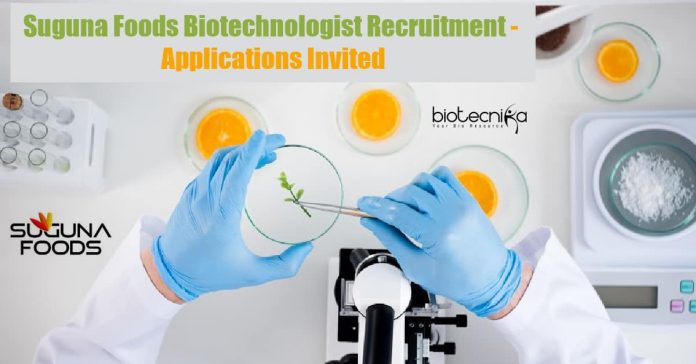 Suguna Foods Biotechnologist Recruitment