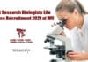 Govt Research Biologists Life Science Recruitment 2021 at WII Govt Research Biologists