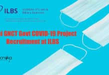 Delhi GNCT Govt COVID-19 Project Recruitment at ILBS ILBS Delhi Jobs