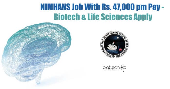 NIMHANS Recruitment For Biotech