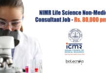 NIMR Life Science Non-Medical Consultant Job – Rs. 80,000 pm Pay NIMR Jobs For Life