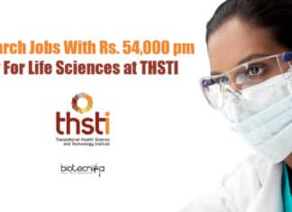 Research Jobs With Rs. 54,000 pm Pay For Life Sciences at THSTI Research Jobs Lifesciences
