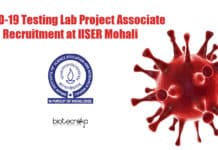 COVID-19 Testing Lab Project Associate Recruitment at IISER Mohali IISER Mohali COVID-19 Lab Jobs