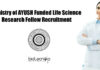Ministry of AYUSH Funded Life Science Research Fellow Recruitment JRF Life Sciences