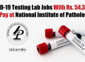 COVID-19 Testing Lab Jobs With Rs. 54,300 pm Pay at National Institute of Pathology NIP COVID-19 Lab Recruitment