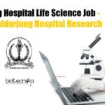 Safdarjung Hospital Life Science Job – VMMC & Safdarjung Hospital Research Safdarjung Hospital Job