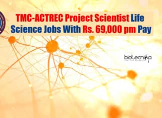 TMC-ACTREC Project Scientist Life Science Jobs With Rs. 69,000 pm Pay TMC-ACTREC Job Life Science