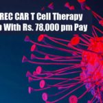 TMC-ACTREC CAR T Cell Therapy Centre Scientific Officer Job With Rs. 78,000 pm Pay TMC-ACTREC Scientific Officer Job