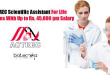 ACTREC Scientific Assistant For Life Sciences With Up to Rs. 45,000 pm Salary ACTREC Scientific Assistant