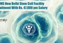 AIIMS New Delhi Stem Cell Facility Recruitment With Rs. 47,000 pm Salary AIIMS Delhi Vacancies