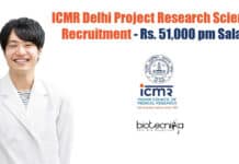ICMR Delhi Project Research Scientist Recruitment – Rs. 51,000 pm Salary ICMR Delhi Biological Sciences