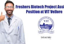 Freshers Biotech Project Assistant Position at VIT Vellore Freshers Biotech Project