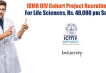 ICMR HIV Cohort Project Recruitment For Life Sciences, Rs. 48,000 pm Salary ICMR Project Jobs
