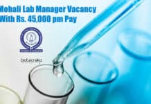 IISER Mohali Lab Manager Vacancy With Rs. 45,000 pm Pay IISER Mohali Lab Manager